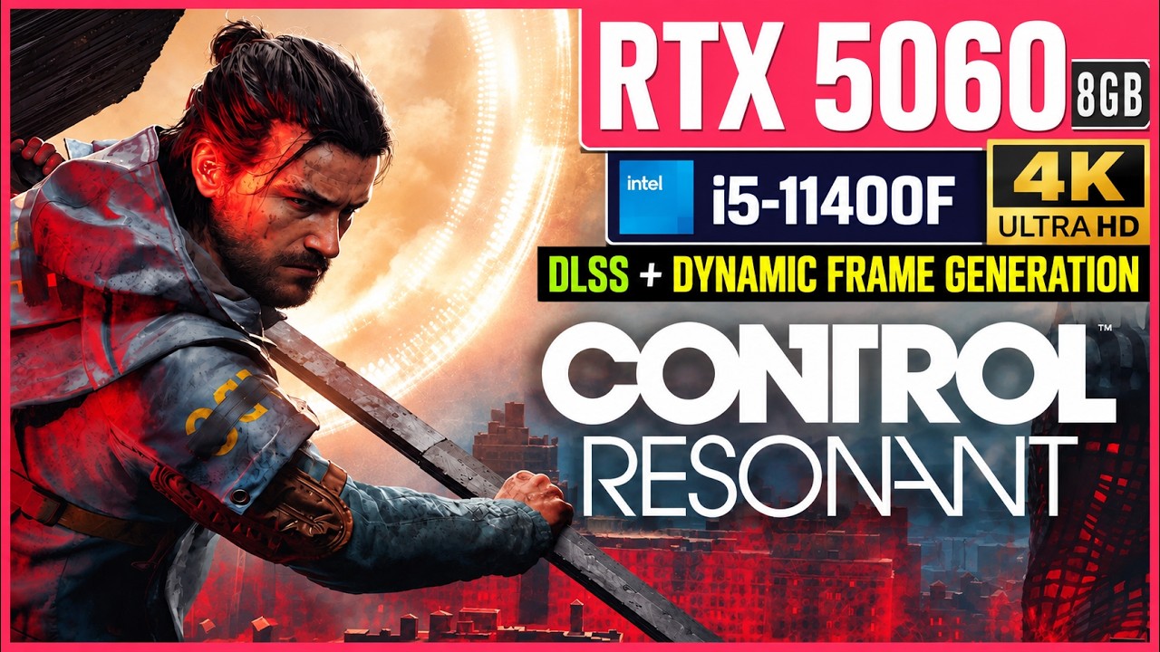 Control Resonant: тест в 4K | RTX 5060 8GB + i5-11400F | DLSS + генерация кадров