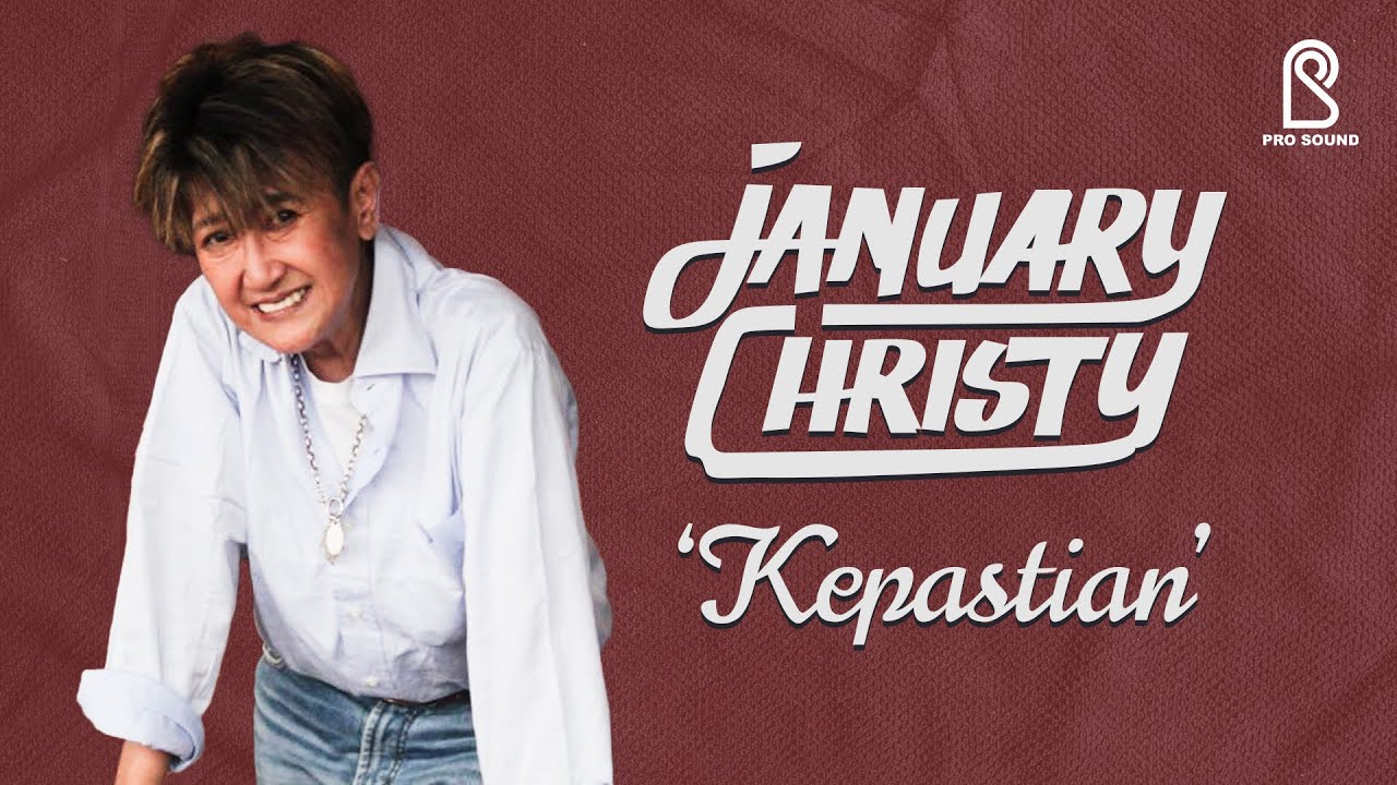 Kepastian - January Christy | Official Lyric Video