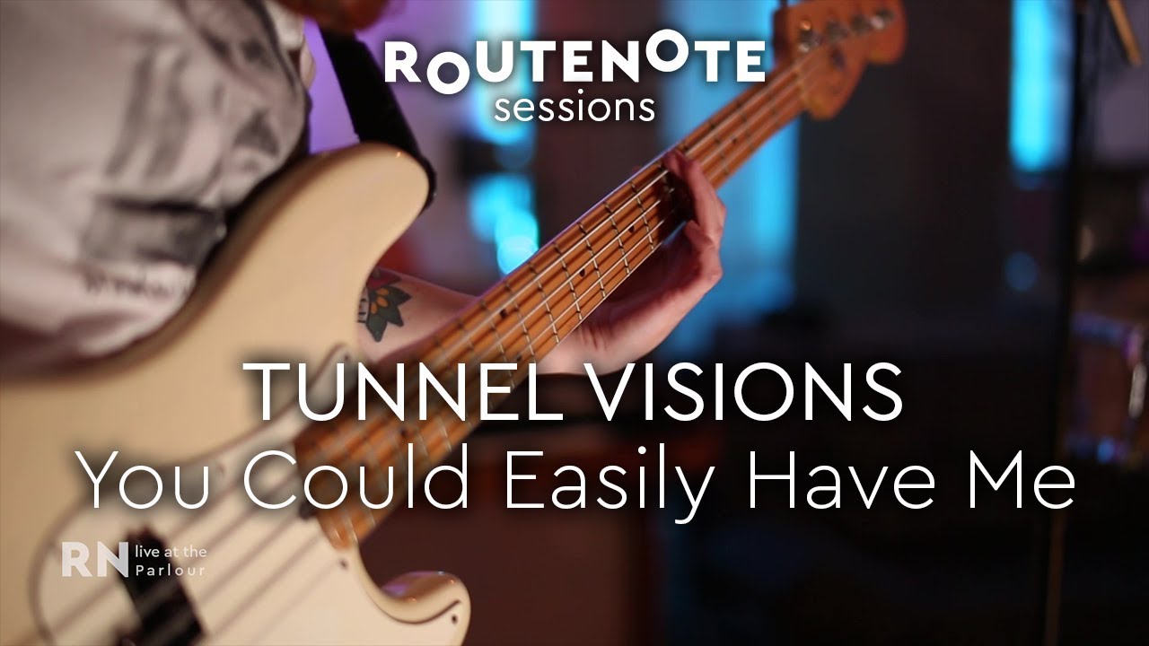 Tunnel Visions - You Could Easily Have Me (Metronomy Cover) | RouteNote Sessions |