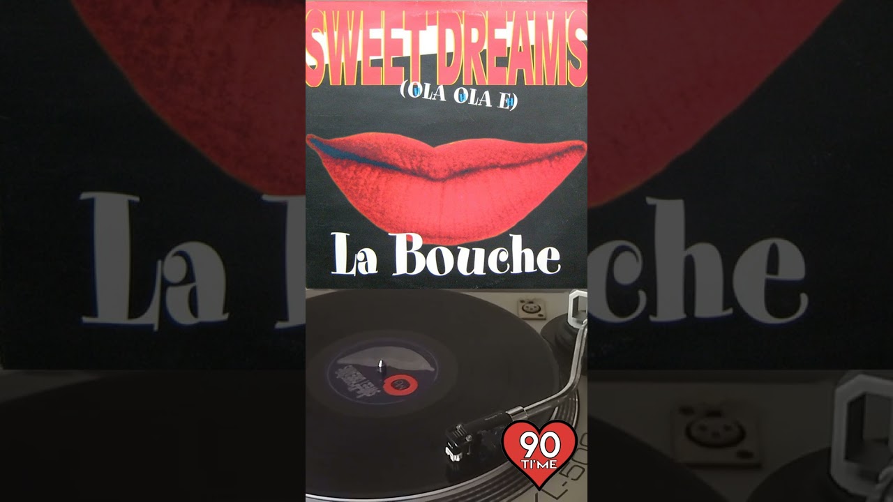 La Bouche - Sweet Dreams (ola ola e)