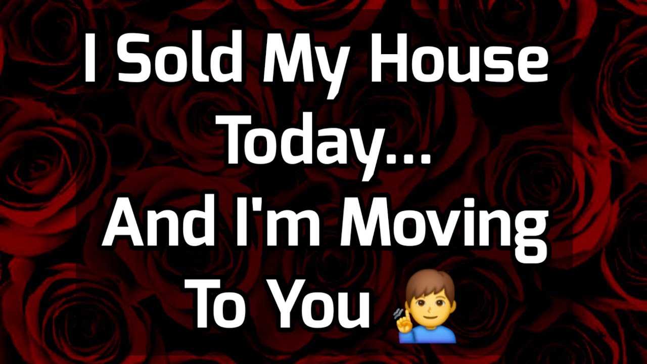 Dm to Df Love Messages For Her 😞❤️ || I Sold My House Today... And I'm Moving 🧏‍♂️😙😚☺️😗 #loveletter 