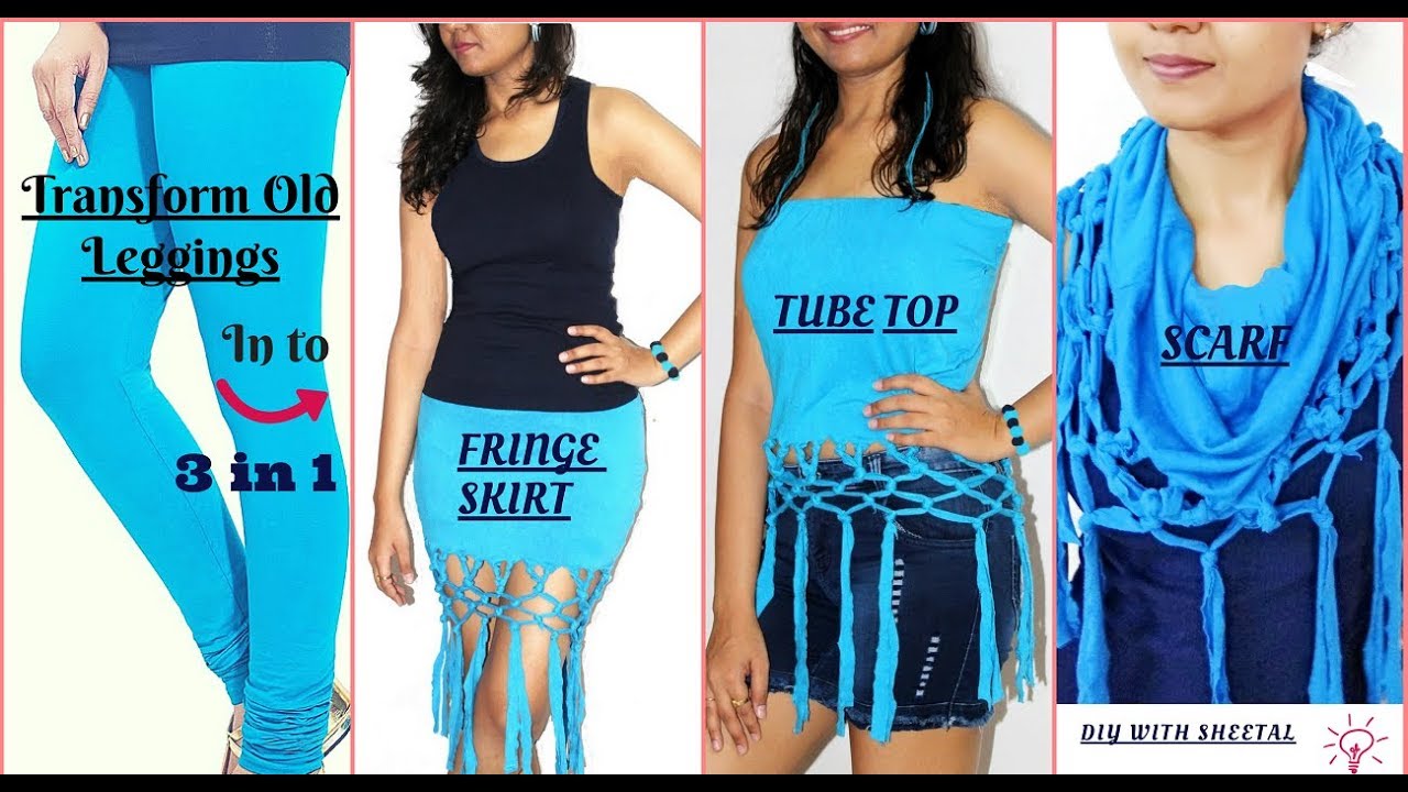 DIY Transform/ Recycle/ Convert Old leggings into 3 in 1 Fringe Skirt-Tube top-Scarf | macrame skirt