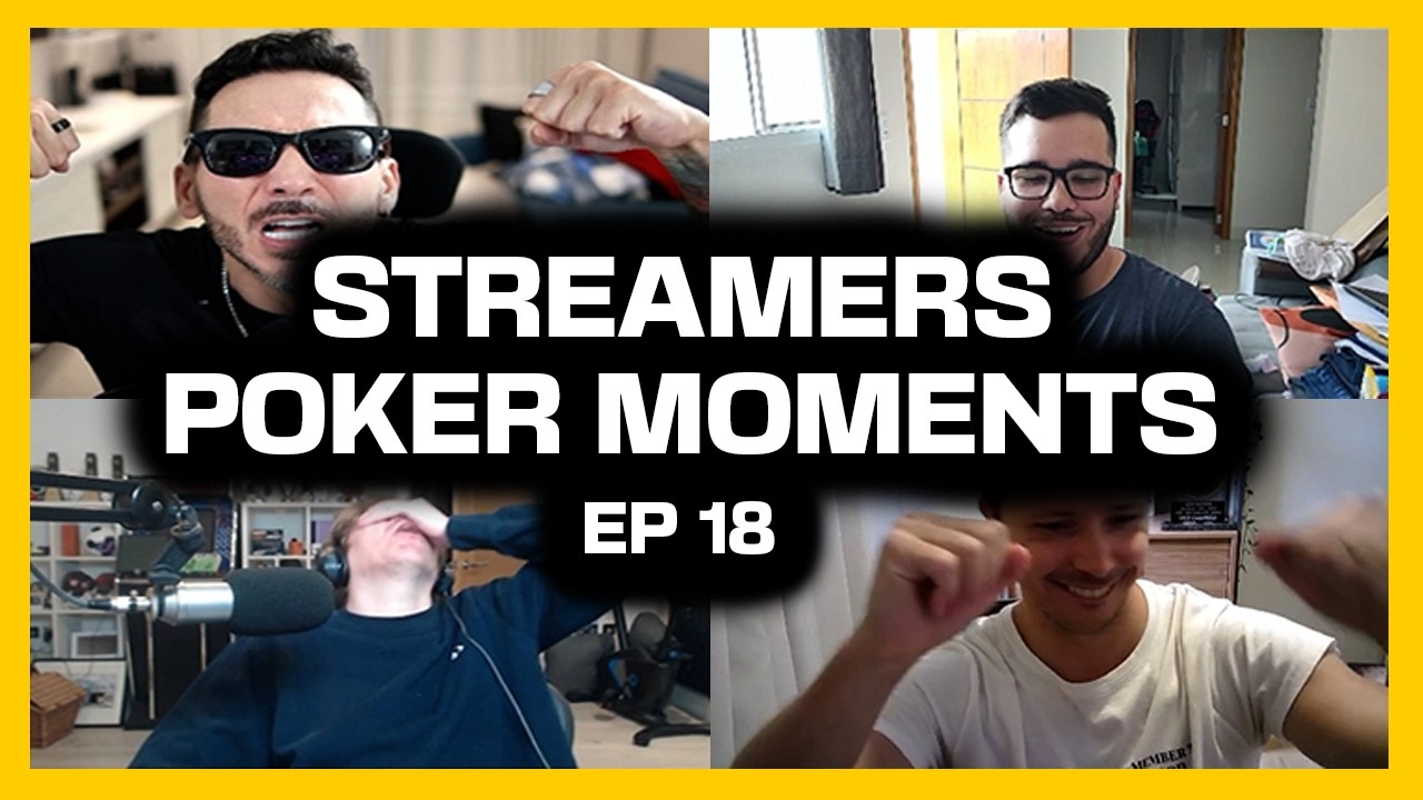 Streamers || Poker Moments of Today || EP. 18