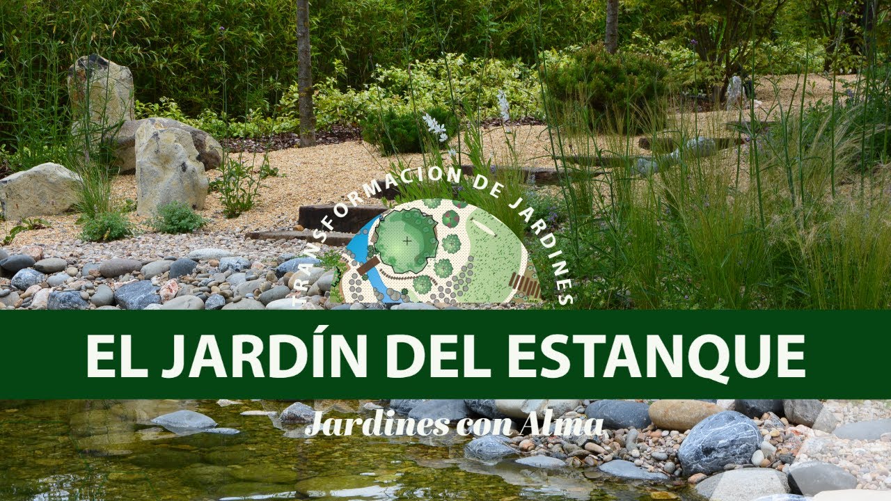 El jardín del estanque - Paso a paso de la construccion de un jardín