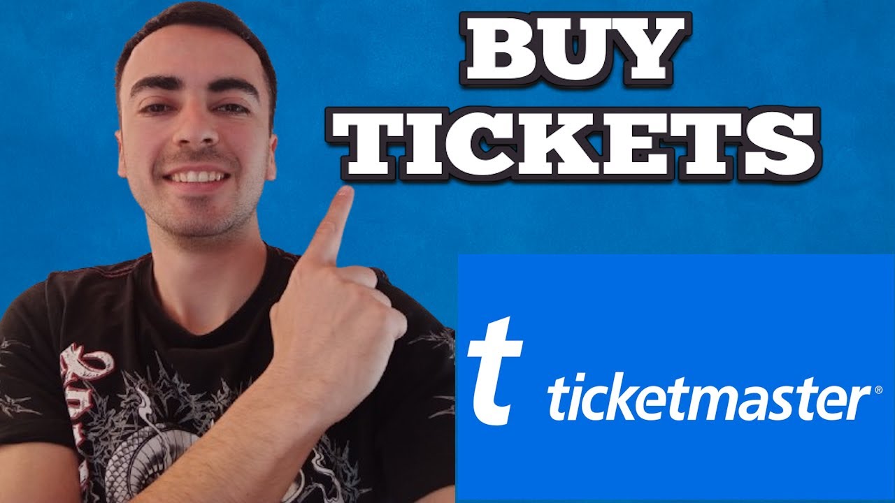 How To Buy Tickets From Ticketmaster - 2025