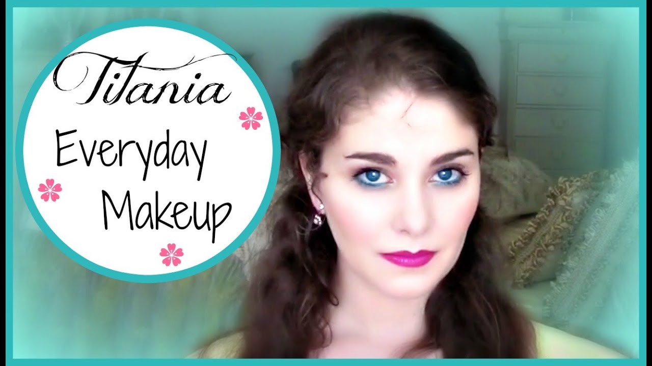 Titania Everyday Makeup | Kathryn Morgan