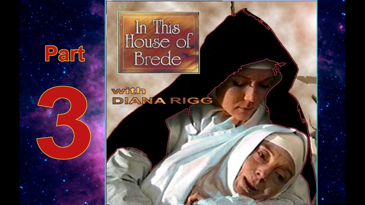 In This House of Brede - 1975 - Part 3 (Conclusion)