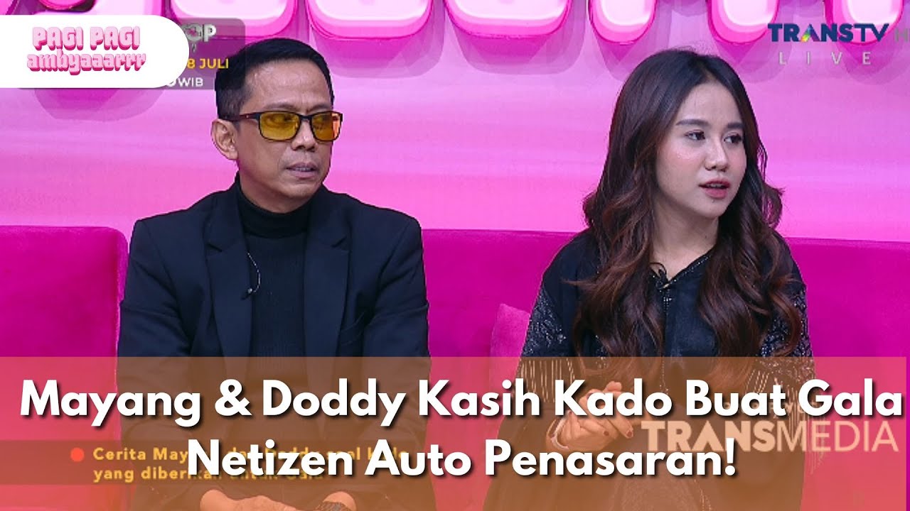 Mayang & Doddy Kasih Kado Buat Gala Netizen Auto Penasaran! - PAGI PAGI AMBYAR (18.7.25) P2