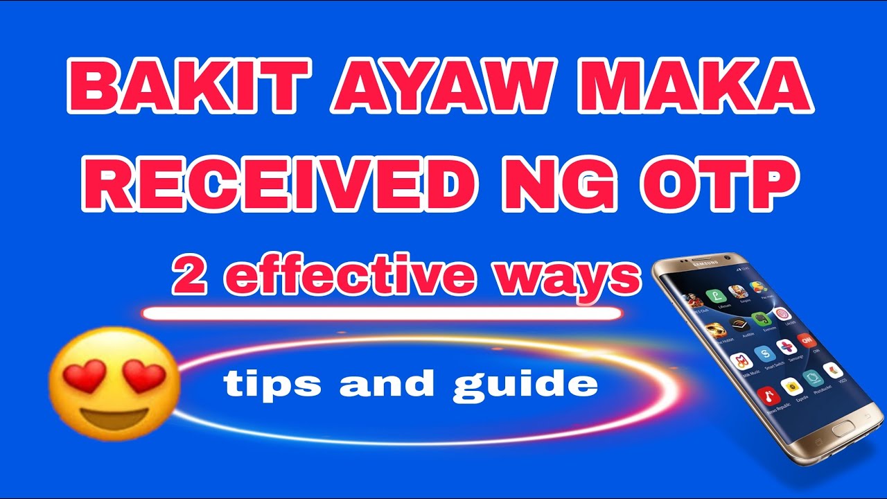 BAKIT HINDI MAKA RECEIVED NG OTP / 2 EFFECTIVE WAYS NA DAPAT GAWIN