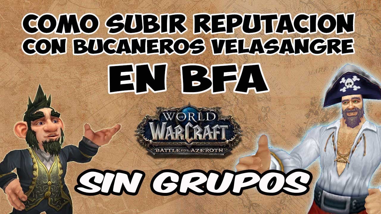 Guia: Reputacion BUCANEROS VELASANGRE | BfA | World of Warcraft