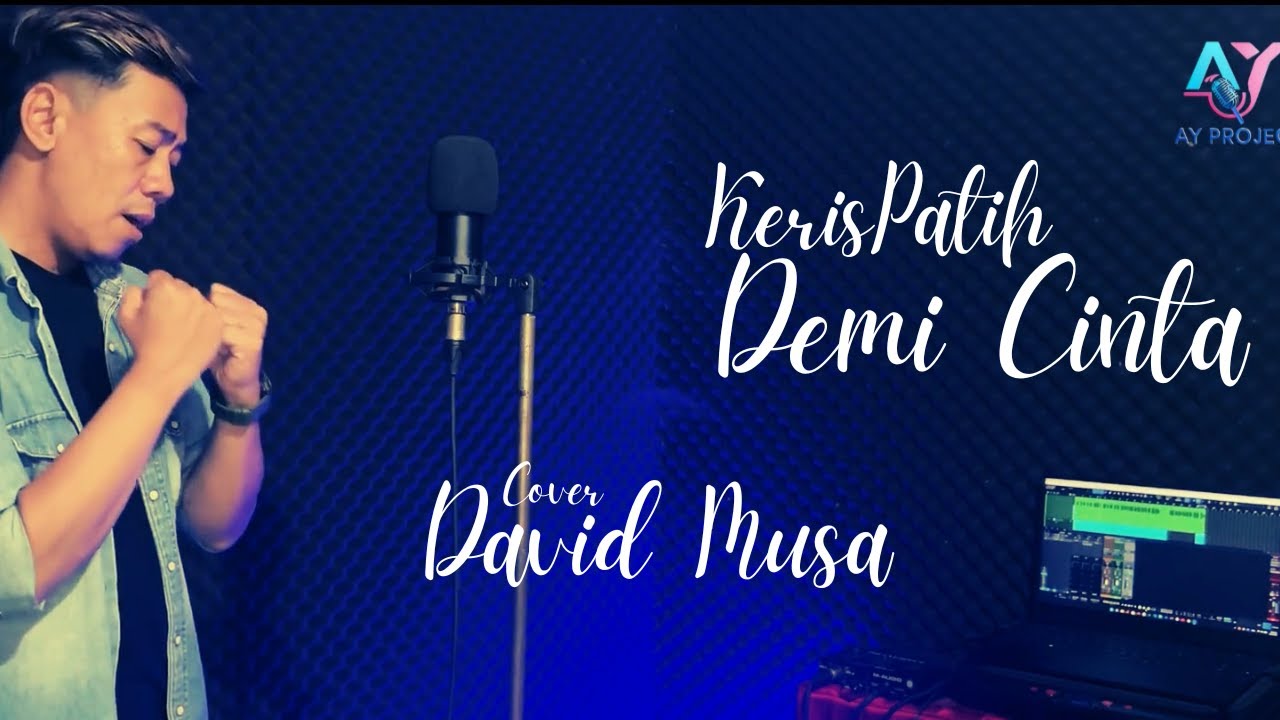 DEMI CINTA KERISPATIH COVER DAVID MUSA