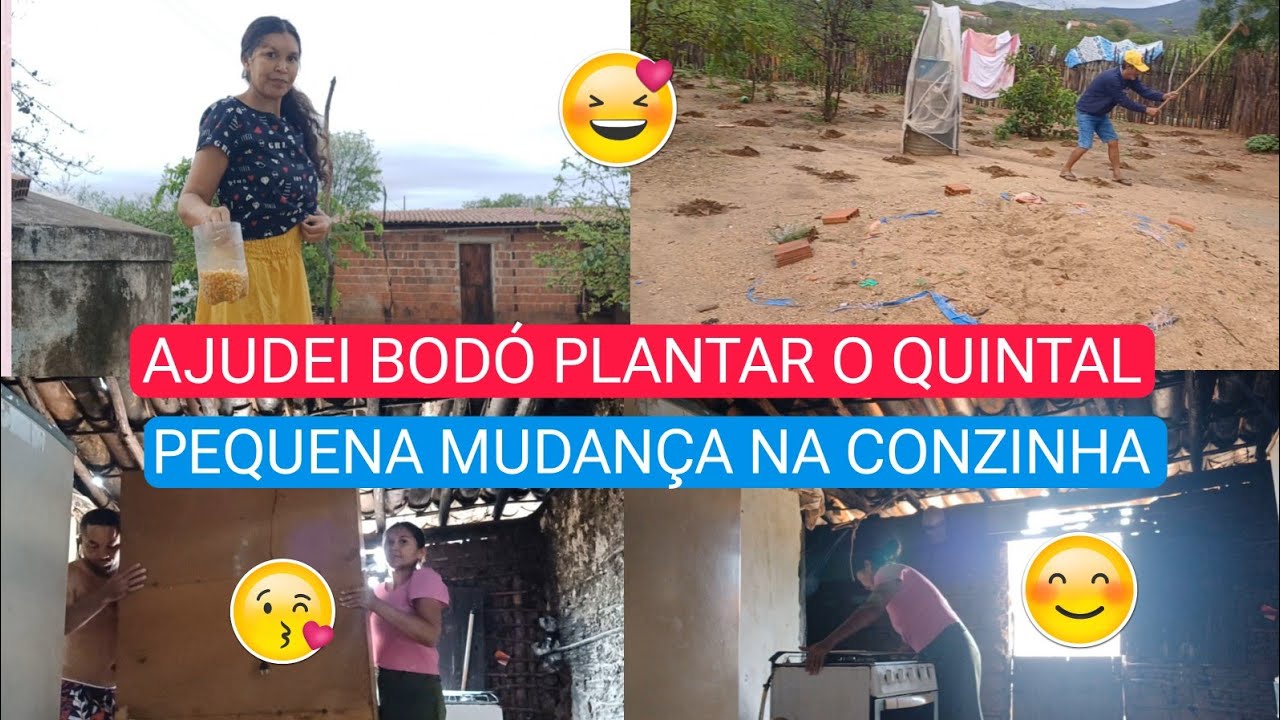 PLANTAMOS  O QUINTAL +  /FIZ MUDANÇA NA CONZINHA /