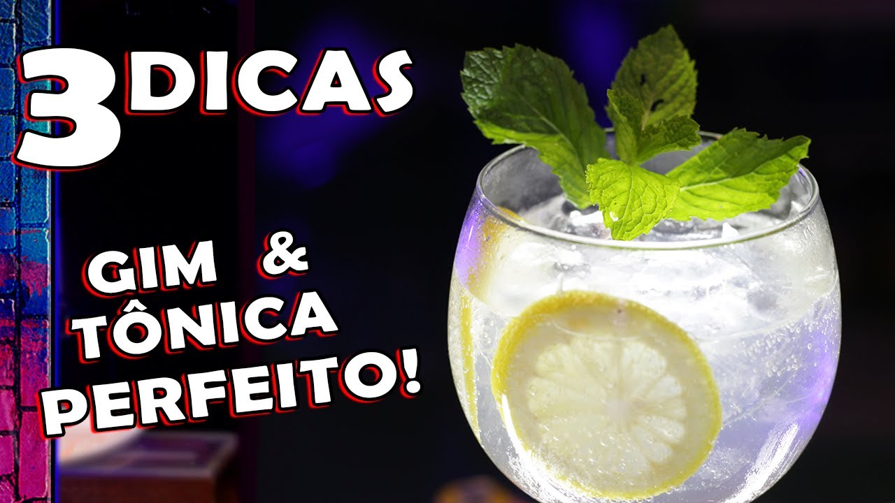 3 DICAS PARA O GIM & TÔNICA PERFEITO