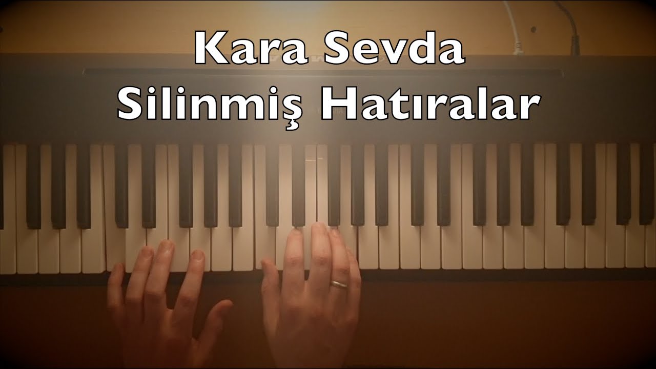 Kara Sevda - Silinmiş Hatıralar Piano Tutorial | Toygar Işıklı Dizi Müziği