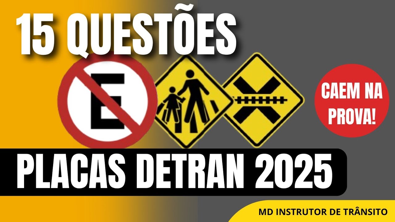 15 QUESTÕES QUE MAIS CAEM NA PROVA DO DETRAN 2025