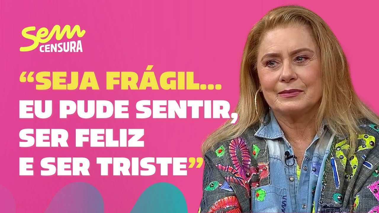 Sem Censura | Vera Fischer faz sensível relato sobre a dificuldade de chorar e relação com terapia