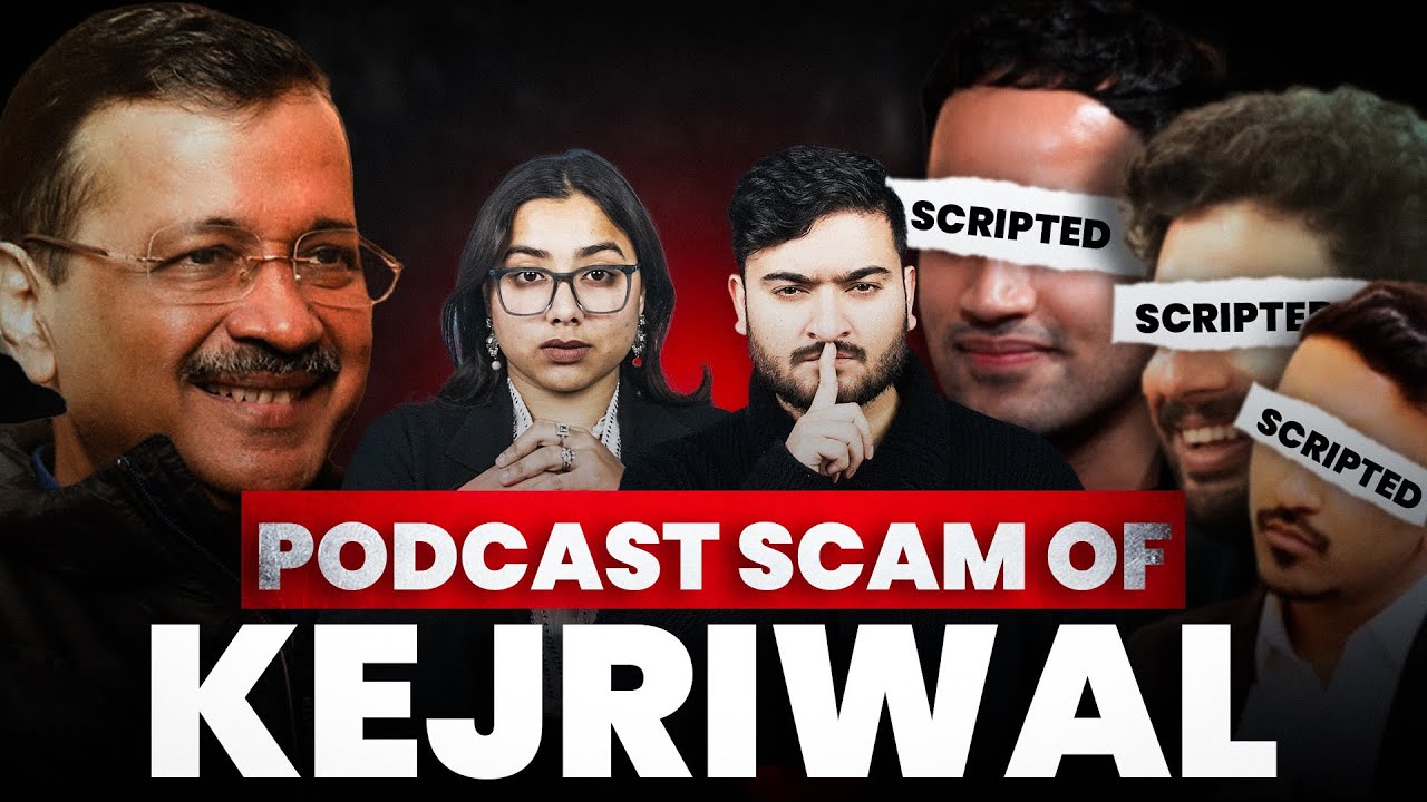 Kejriwal&rsquo;s Podcast Scam &ndash; Farzi Interviews Exposed! | The Pamphlet