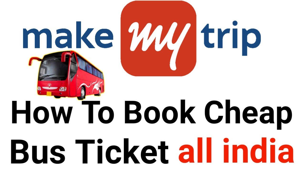 Makemytrip How To Book Bus Ticket Online Cheap Price