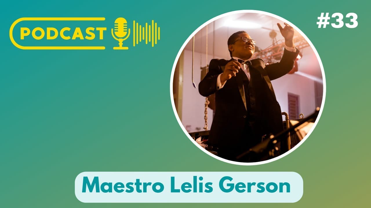 #33 - Maestro Lelis Gerson - PODJBEMS