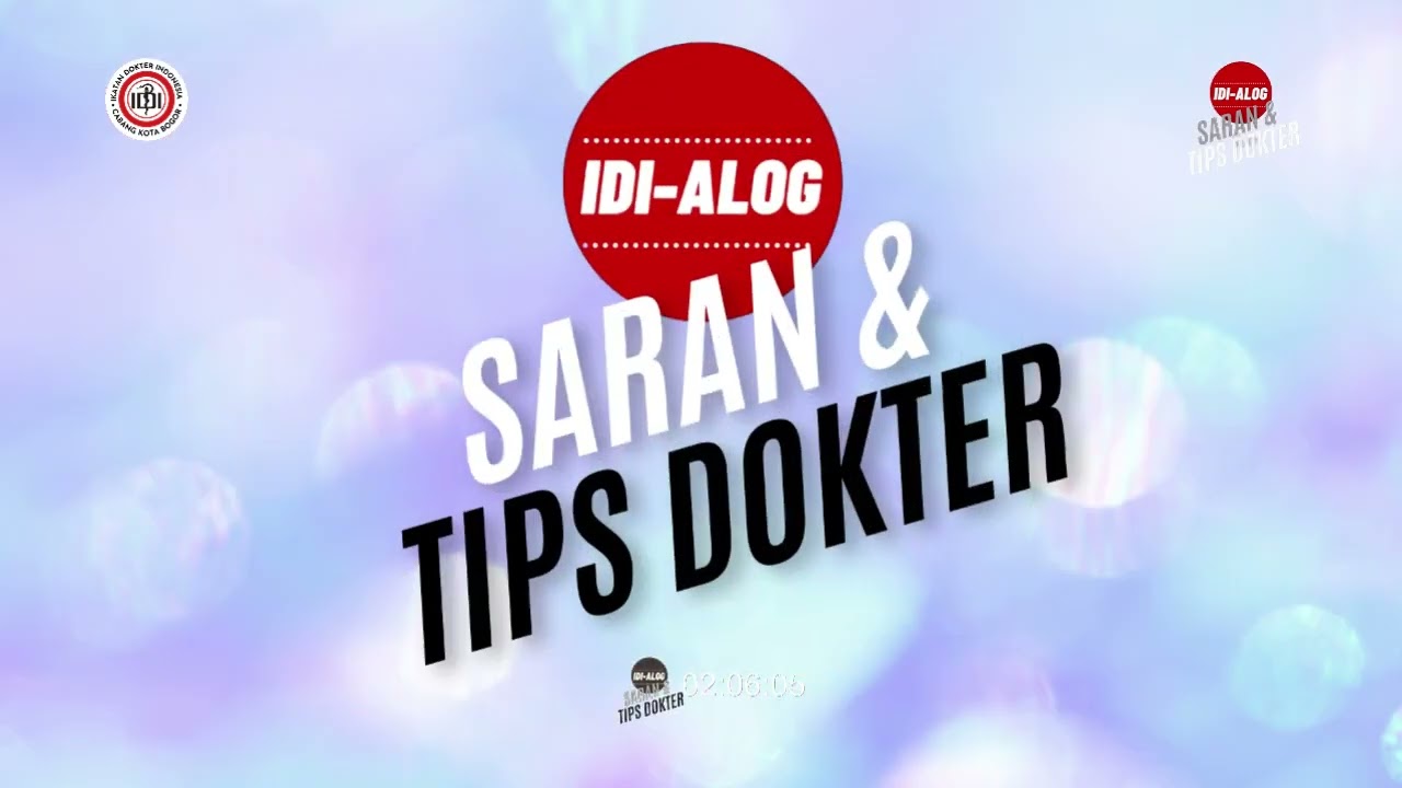 IDI ALOG Saran&Tips Dokter Ep 01 1