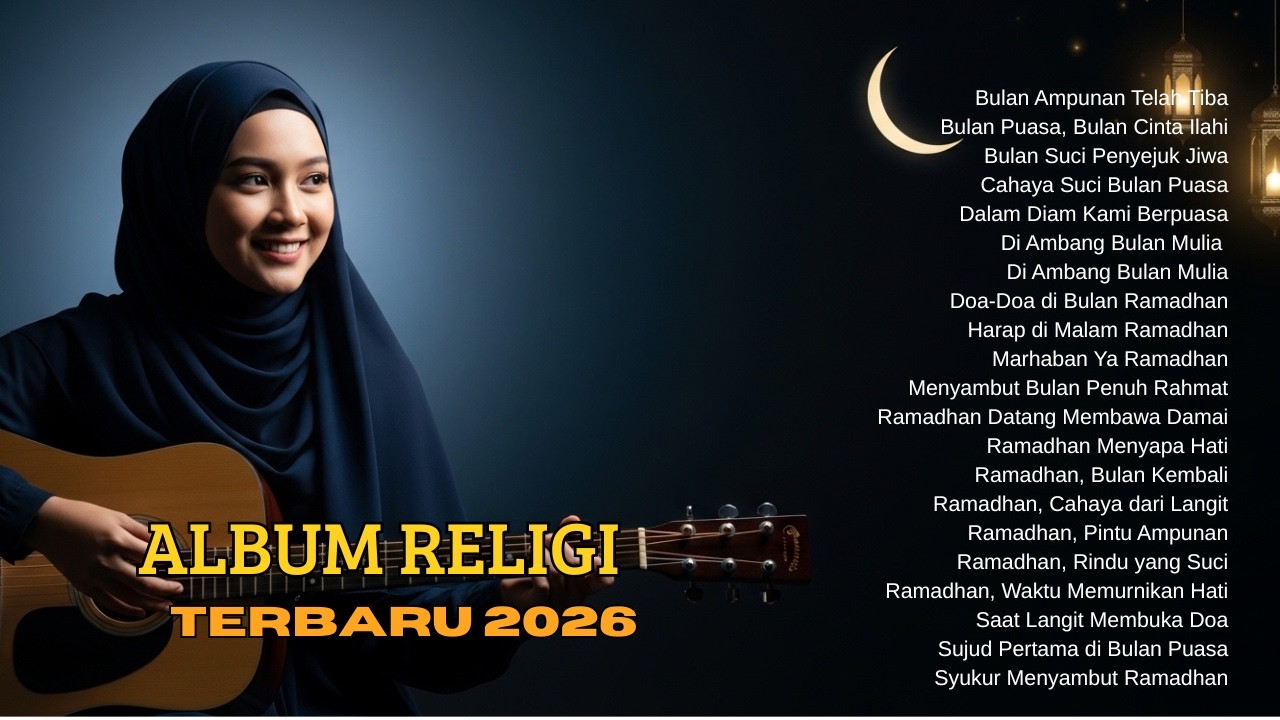 Lagu Religi Terindah 2026 Ramadhan | Damai di Bulan Penuh Rahmat