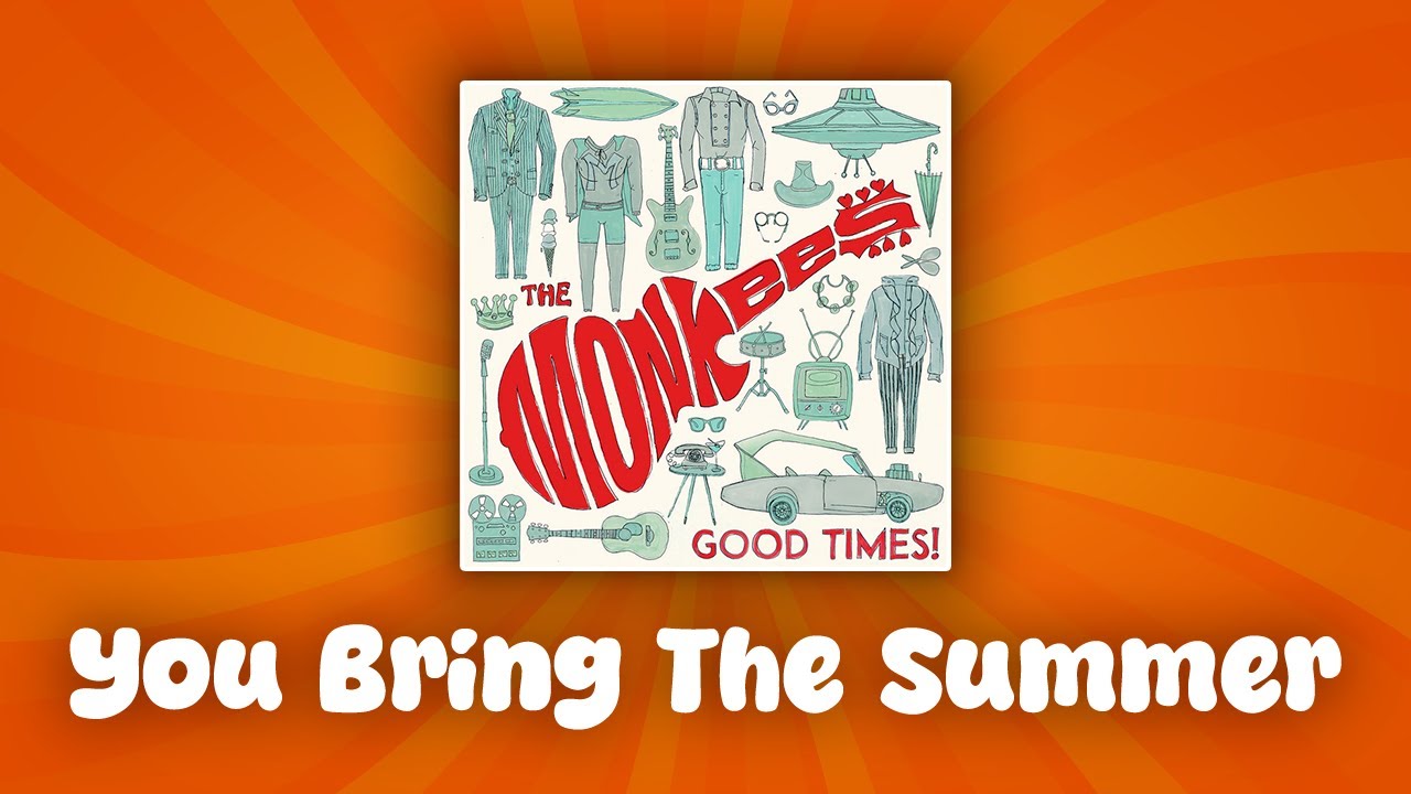 The Monkees - You Bring The Summer (lyrics)