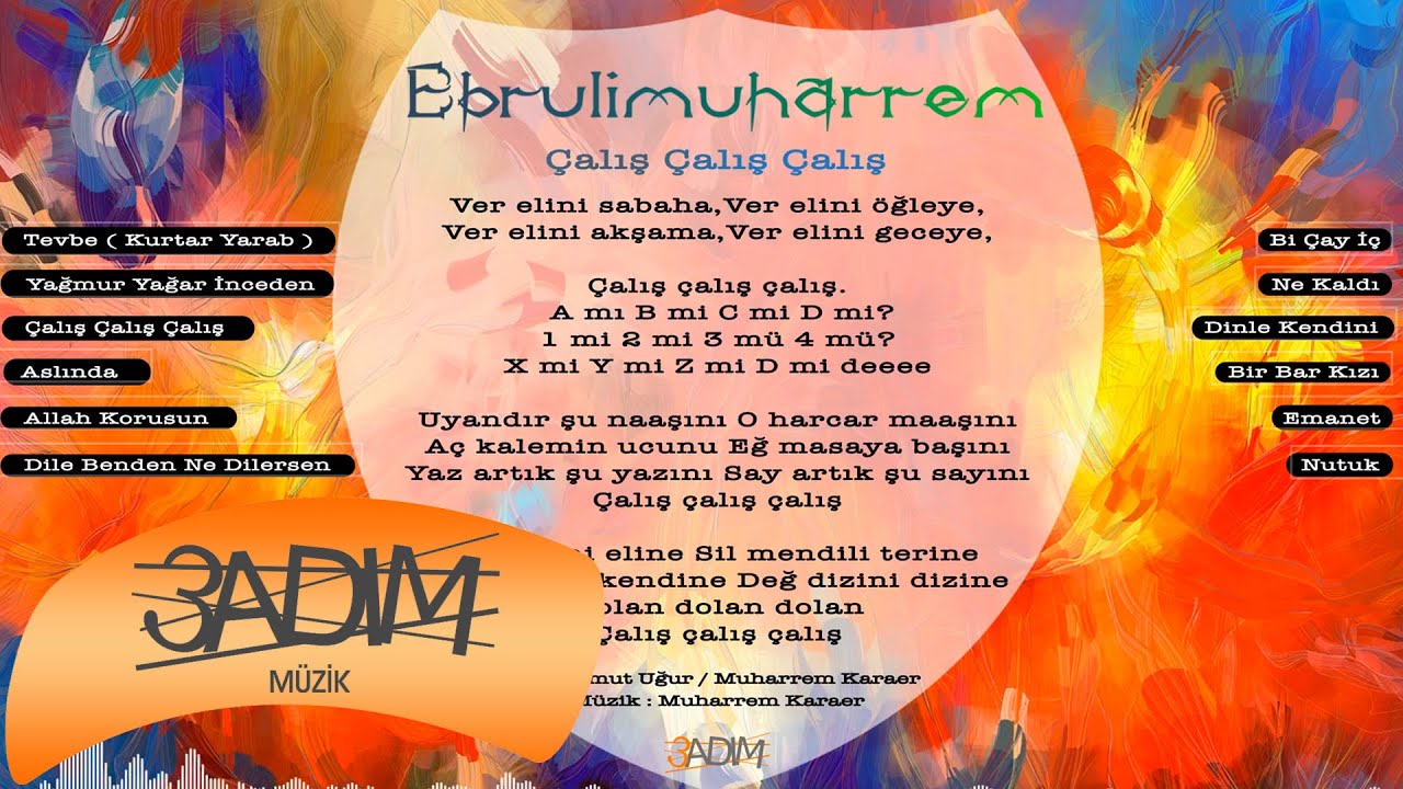 Ebrulimuharrem - &Ccedil;alış &Ccedil;alış &Ccedil;alış ( Official Lyric Video )