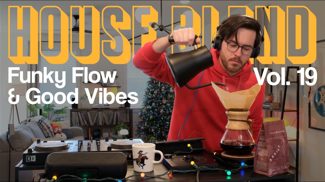 Funky Flow & Good Vibes - House Blend Vol. 19