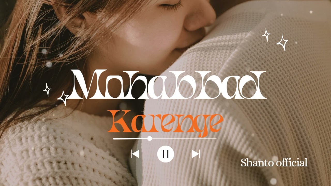 Mohabbad Karenge | Heart Touching Romantic Song | Shanto