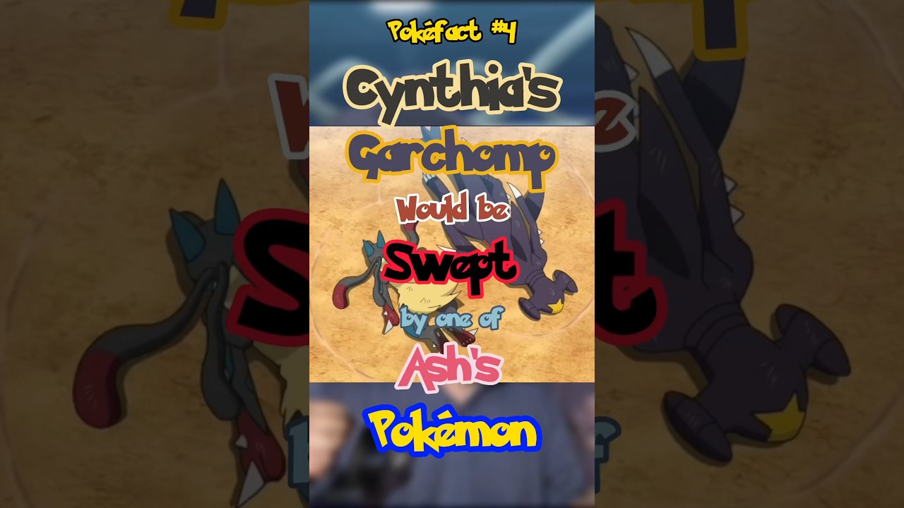 Cynthia&rsquo;s Garchomp would be SWEPT by one of Ash&rsquo;s Pok&eacute;mon
