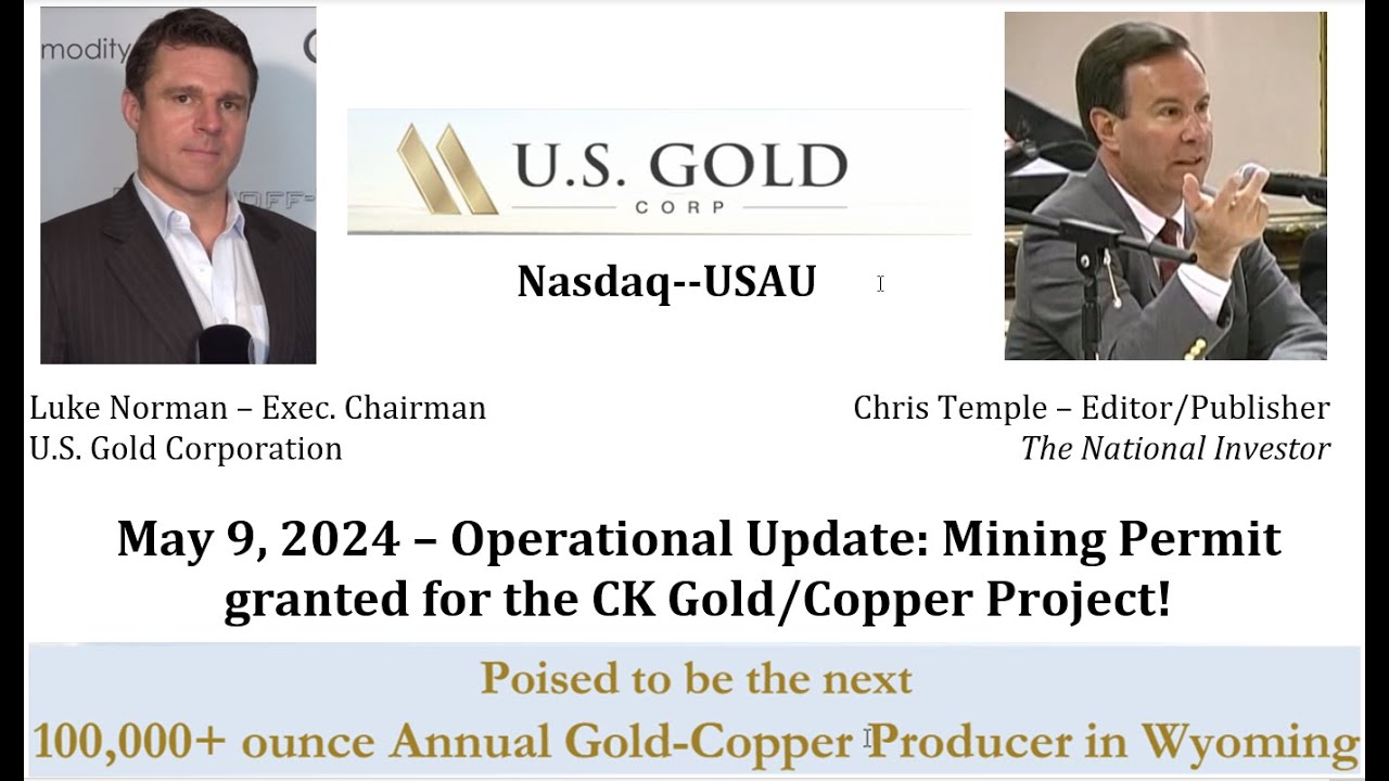 9 мая 2024 г. &mdash; интервью с председателем совета директоров US Gold Corp. (Nasdaq-USAU) Люком Норманом