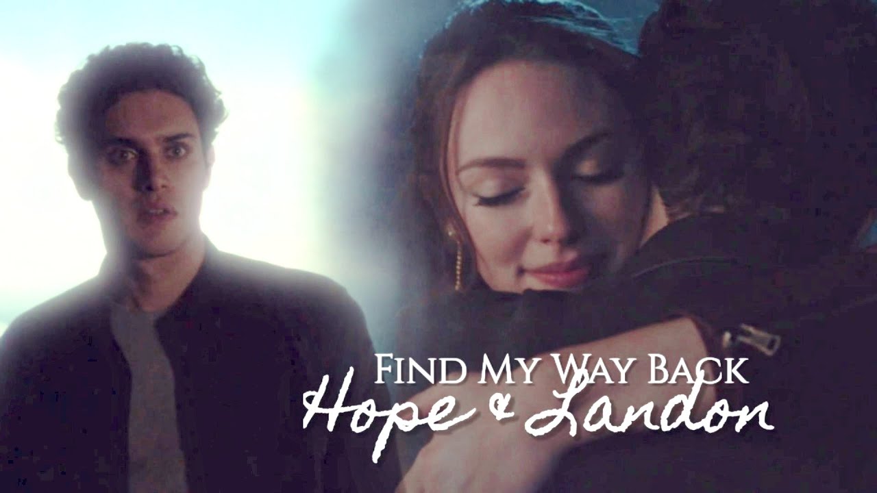 Hope & Landon [4x16]- Find My Way Back