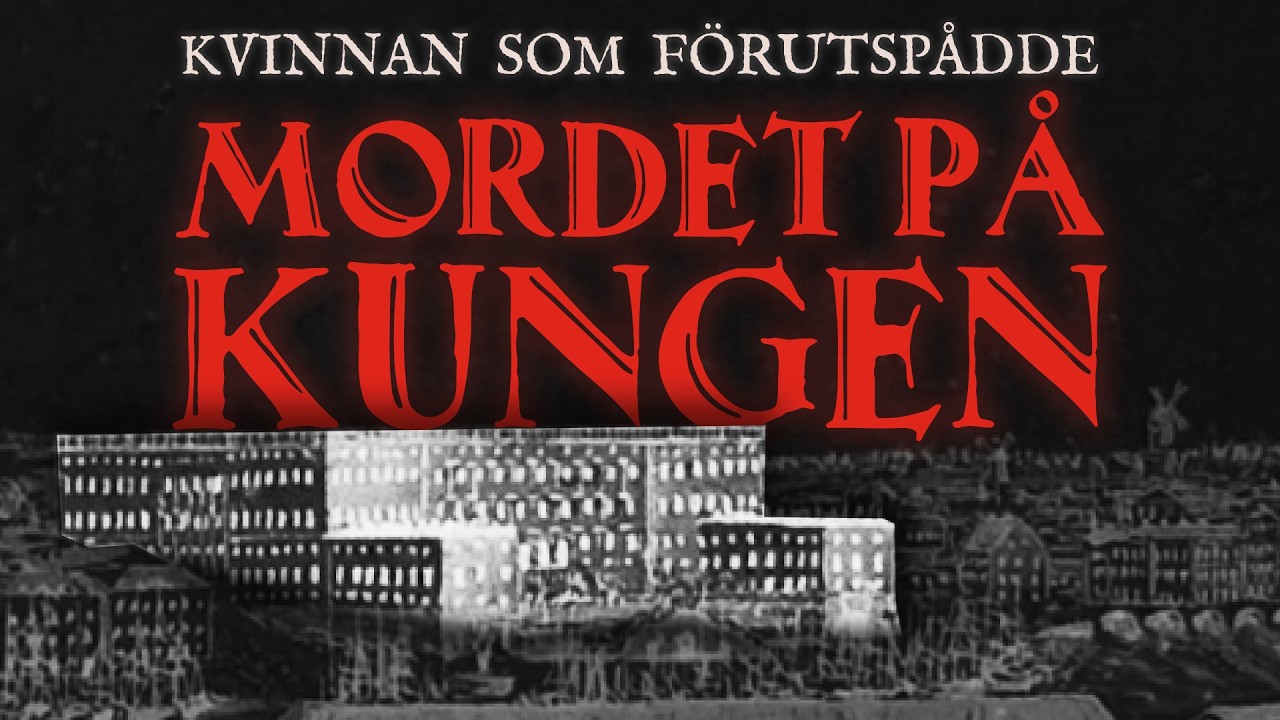 Sp&aring;damen som f&ouml;ruts&aring;g mordet p&aring; Gustav III