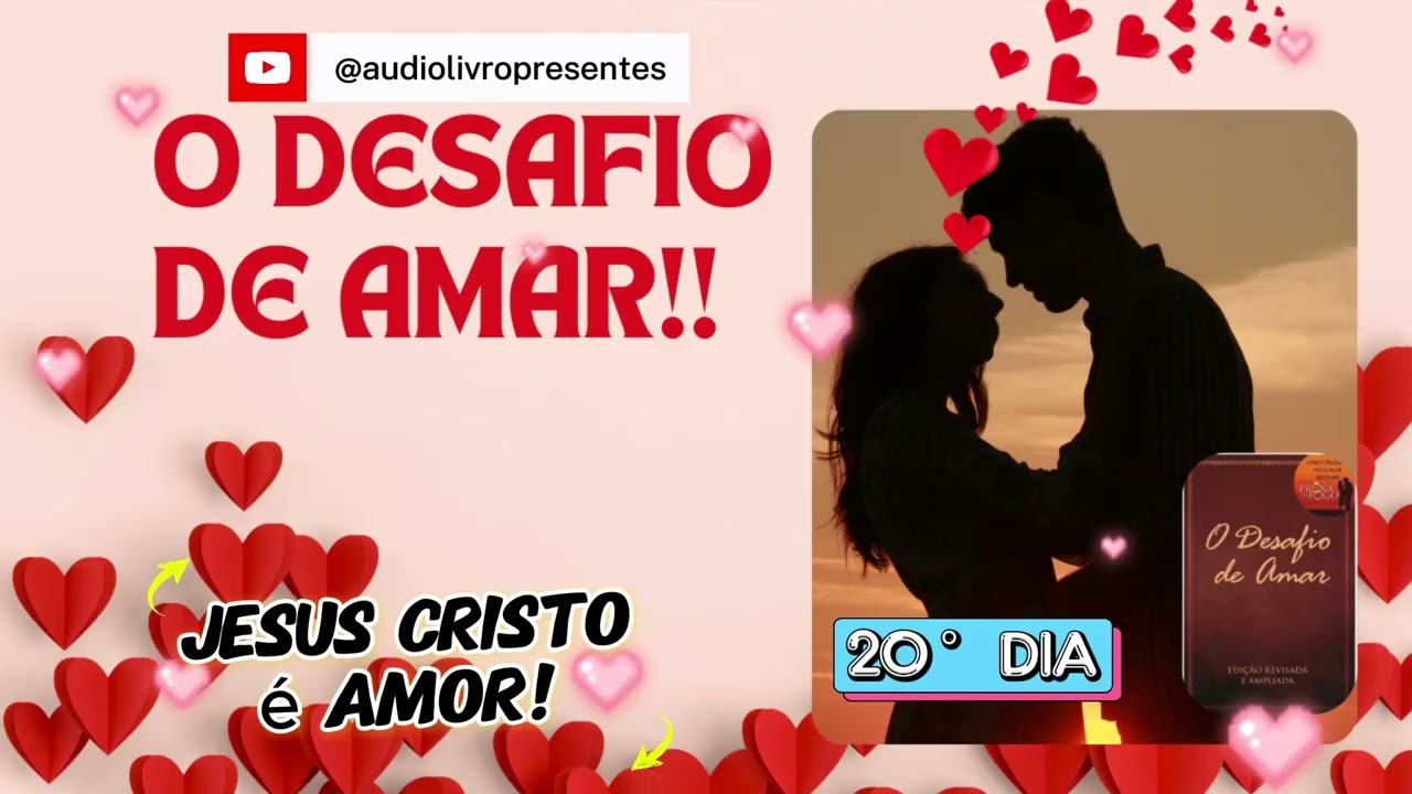 20º DIA |Audiolivro – O DESAFIO DE AMAR – Autores Stephen & Alex Kdendrick | @audiolivropresentes