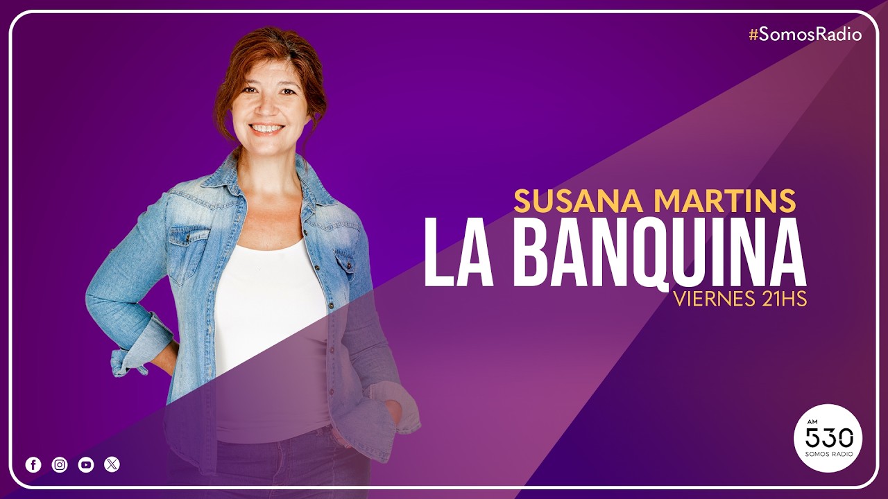 SOMOS RADIO - LA BANQUINA - PROGRAMA 06/03/2026 - AM530