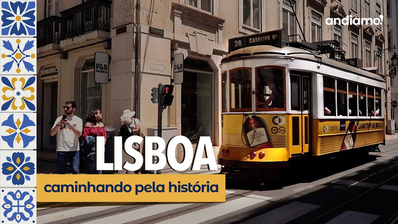 #LISBOA | Uma caminhada pela história da capital portuguesa | Andiamo!
