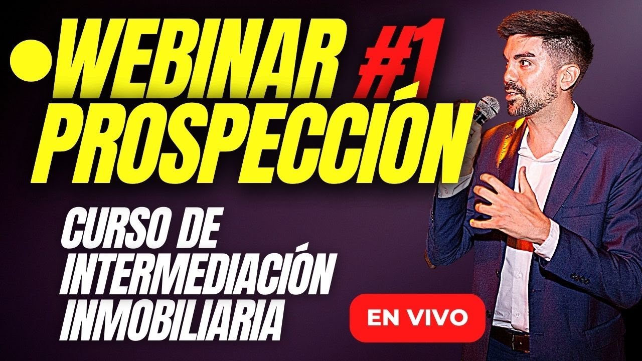 🟢 1&deg; Webinar: Prospecci&oacute;n para conseguir m&aacute;s clientes | &iquest;C&oacute;mo hacer crecer tu inmobiliaria?