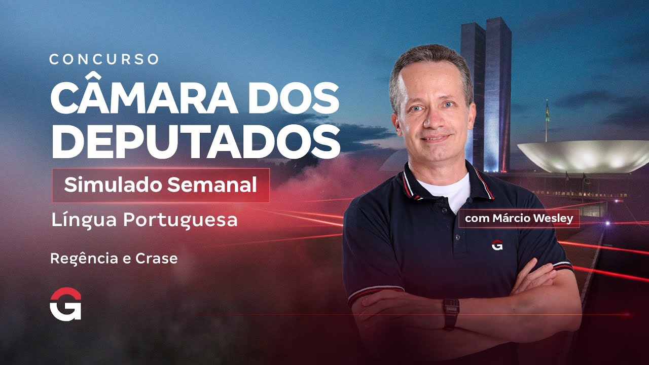 Concurso Câmara dos Deputados | Simulado Semanal: Regência e Crase
