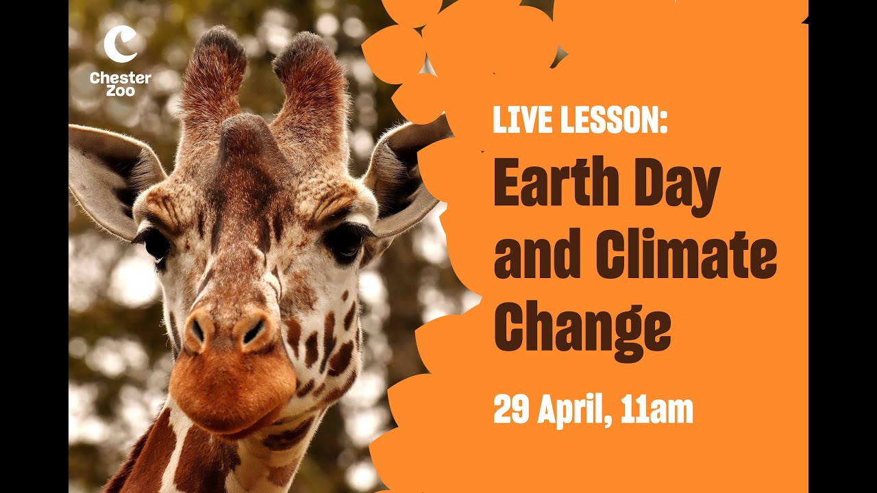 Chester Zoo Live Lesson: Earth Day and Climate Change