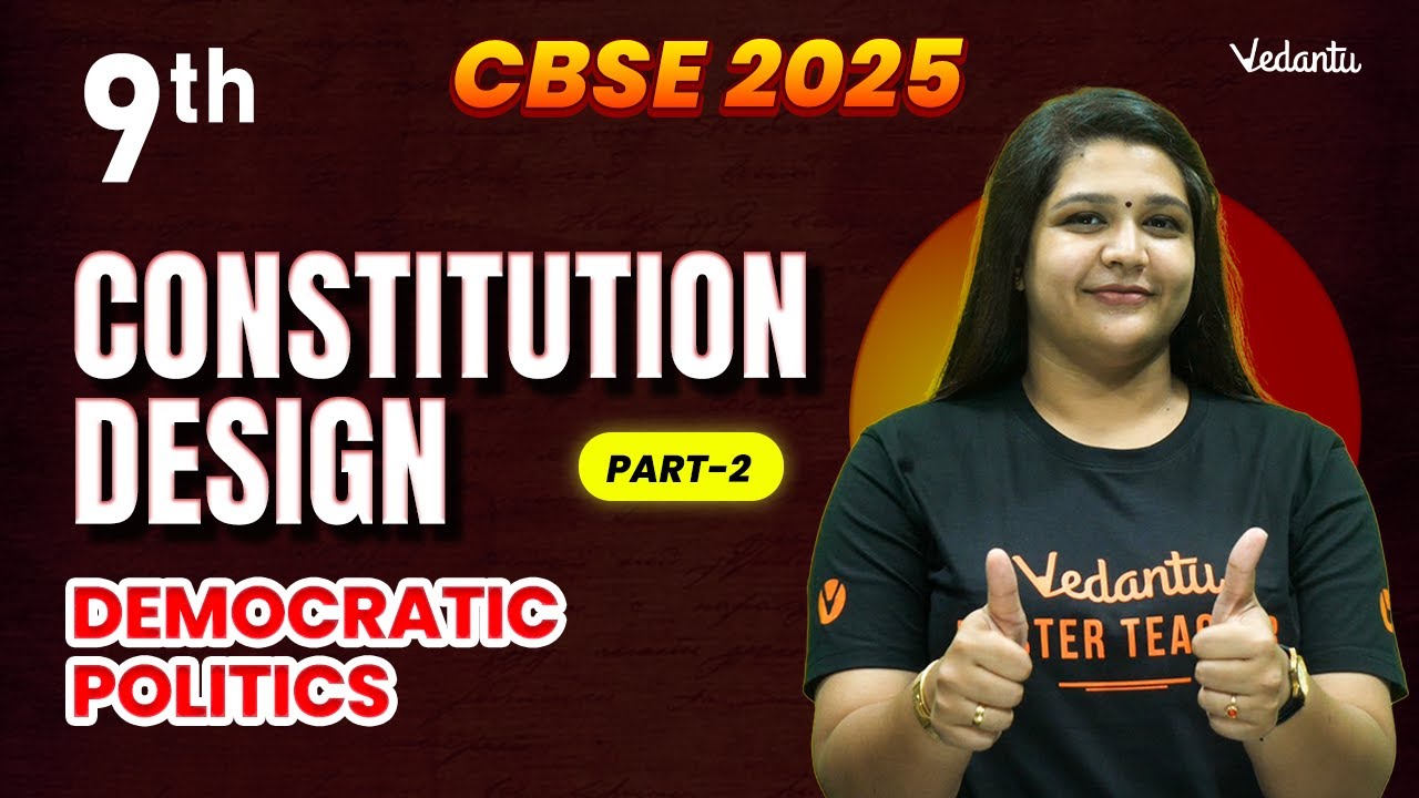 Constitution Design Part 2 | Democratic politics | Class 9 | CBSE 2025 | Suba Ma'am