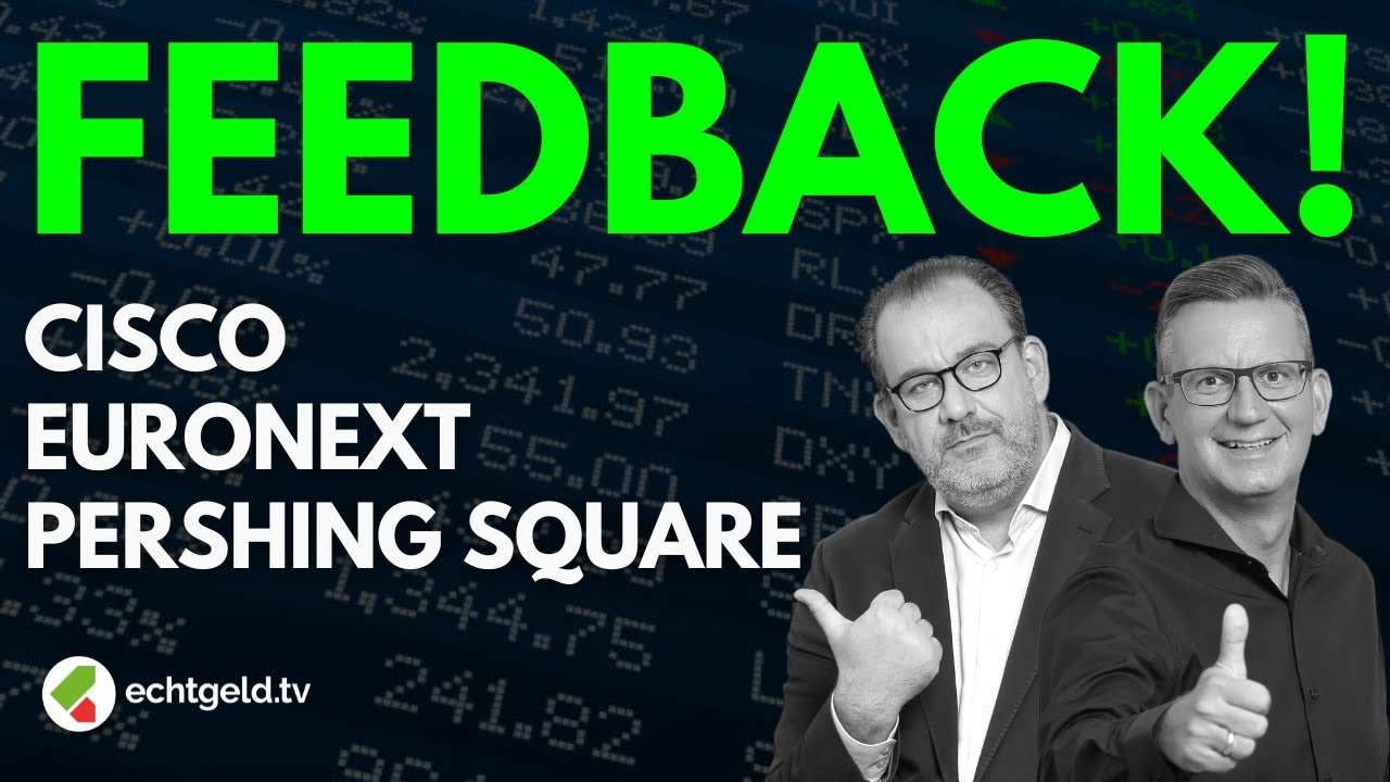 Feedback Mahnmal Cisco, Mehrländer-Börse Euronext und Bill Ackman mit Rabatt
