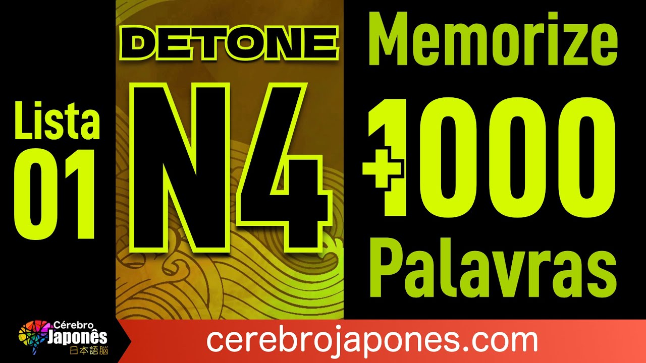 DETONE O N4 !! MÉTODO PARA MEMORIZAR 1000 PALAVRAS JAPONESA SEM USAR A DECOREBA!!!