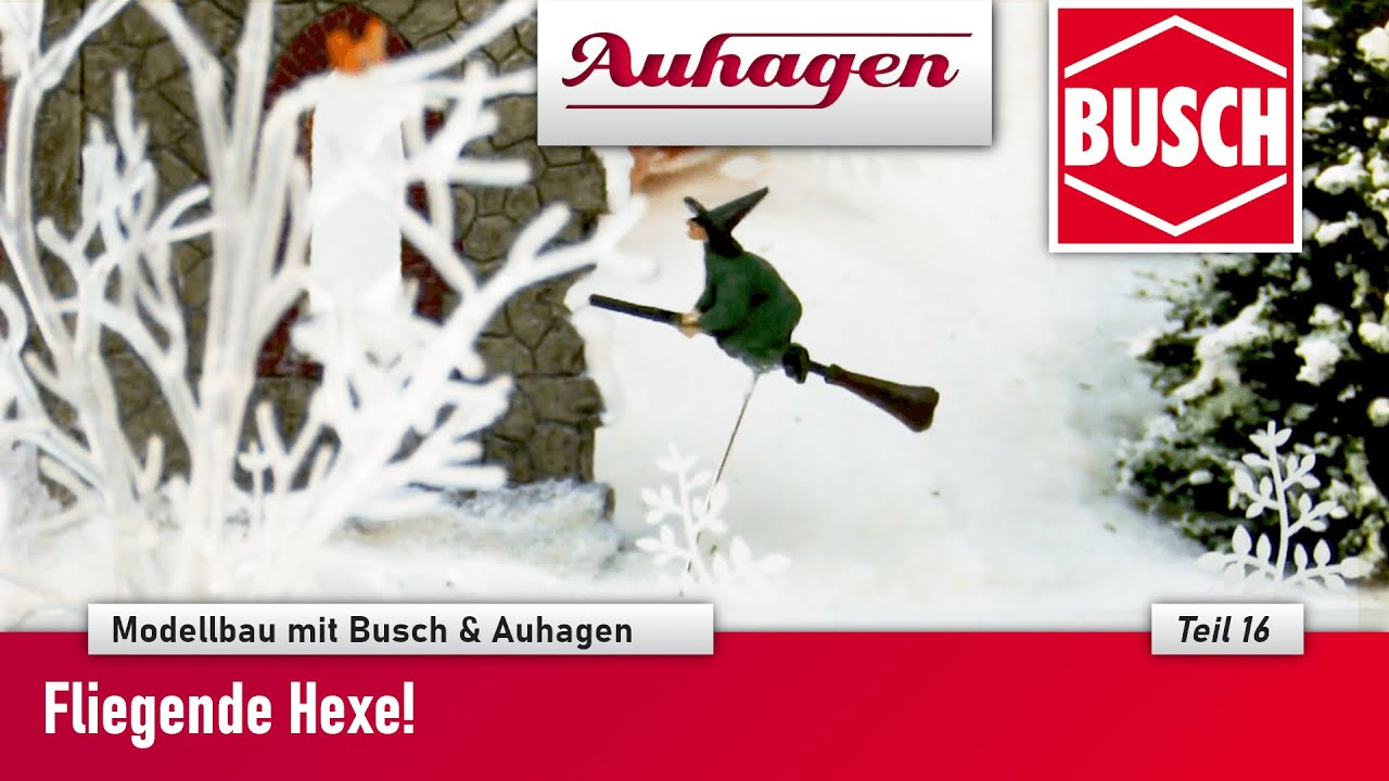 Modellbau mit Busch & Auhagen Fliegende Hexe