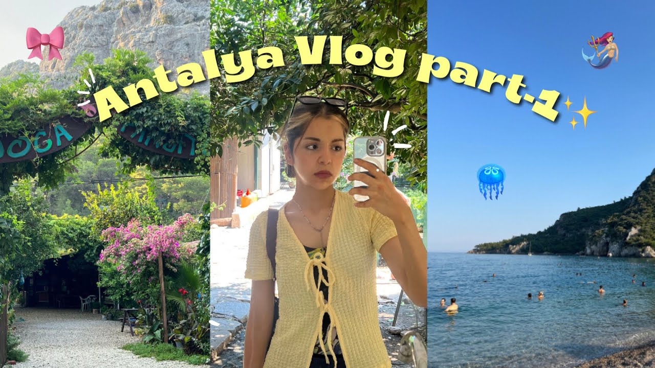 ANTALYA VLOG!!(part-1)🧜🏼‍♀️🪸✨🐚