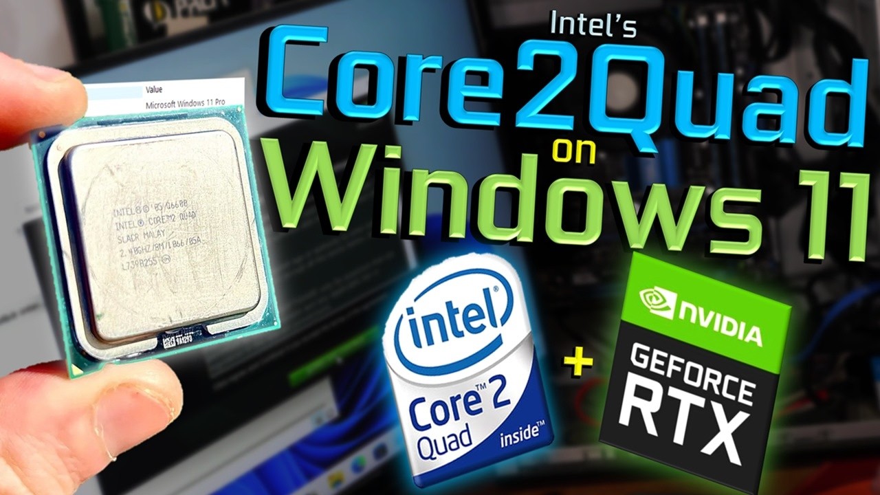 Windows 11 on a 20 Year Old Quad Core!?