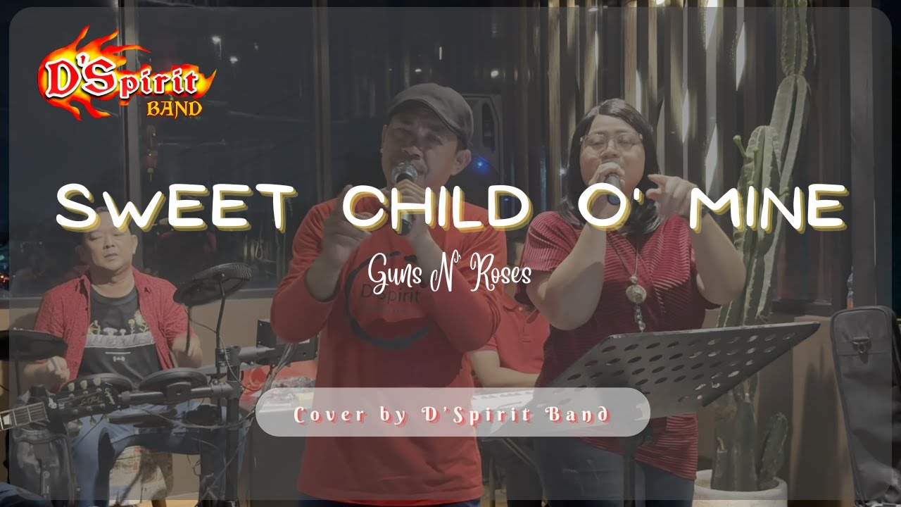 Sweet Child O’ Mine (Guns N’ Roses) - Cover by D’Spirit Band