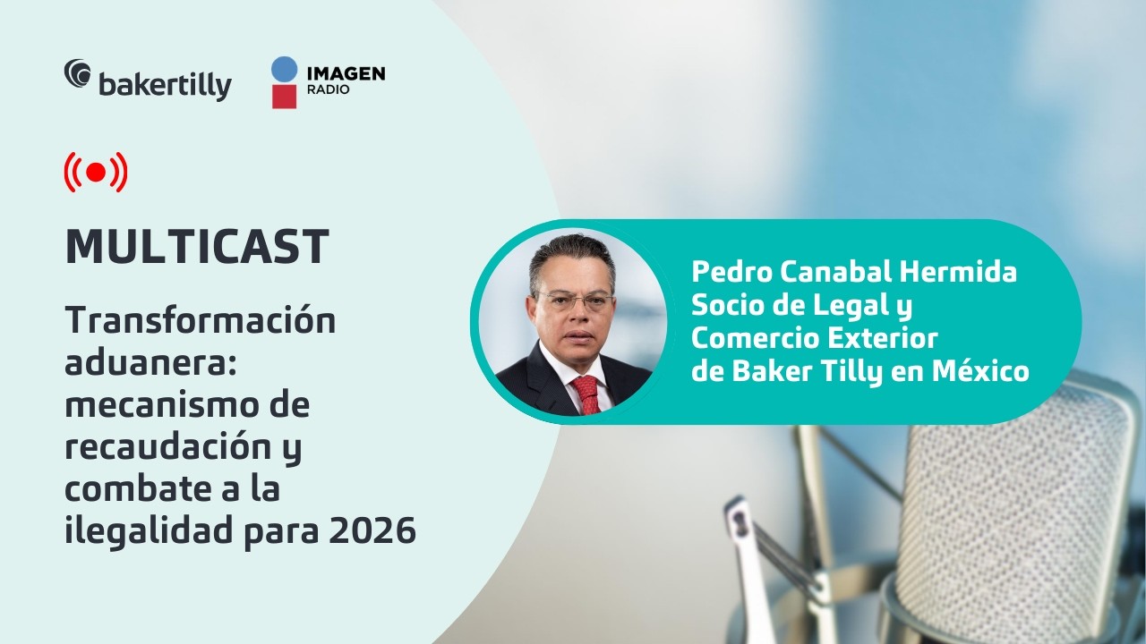 Transformación aduanera: mecanismo de recaudación y combate a la ilegalidad para 2026