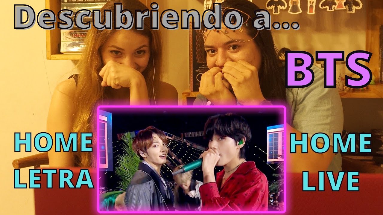 DESCUBRIENDO A BTS | Reacción de HOME / LETRA Y LIVE - Reaccionando a HOME LETRA y LIVE