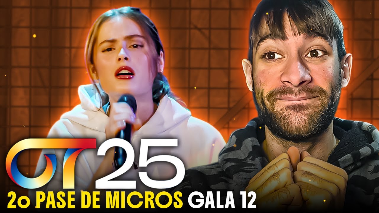 REACCION a OLIVIA - Tengo un pensamiento | SEGUNDO PASE DE MICROS GALA 12 | OT 2025 