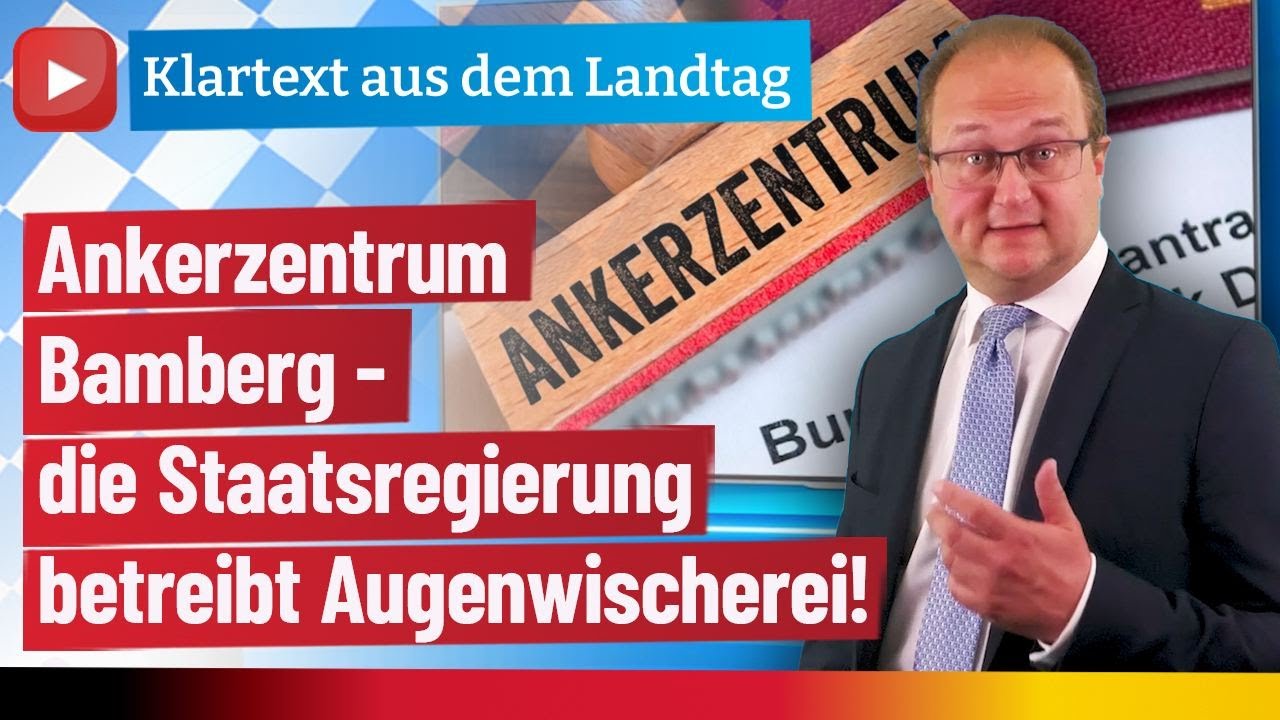 Ankerzentrum Bamberg- die Staatsregierung betreibt Augenwischerei!